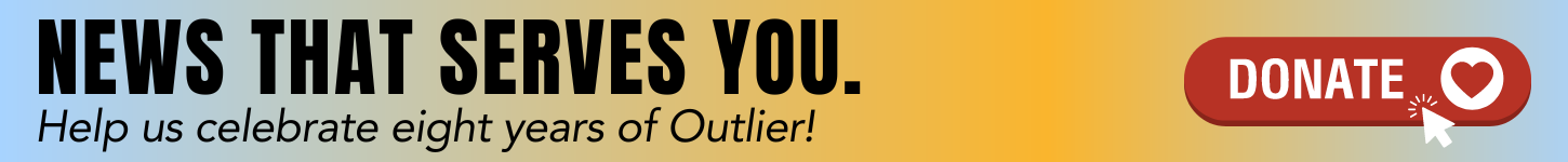Banner: "News that serves you. Help us celebrate eight years of Outlier!" with donate button